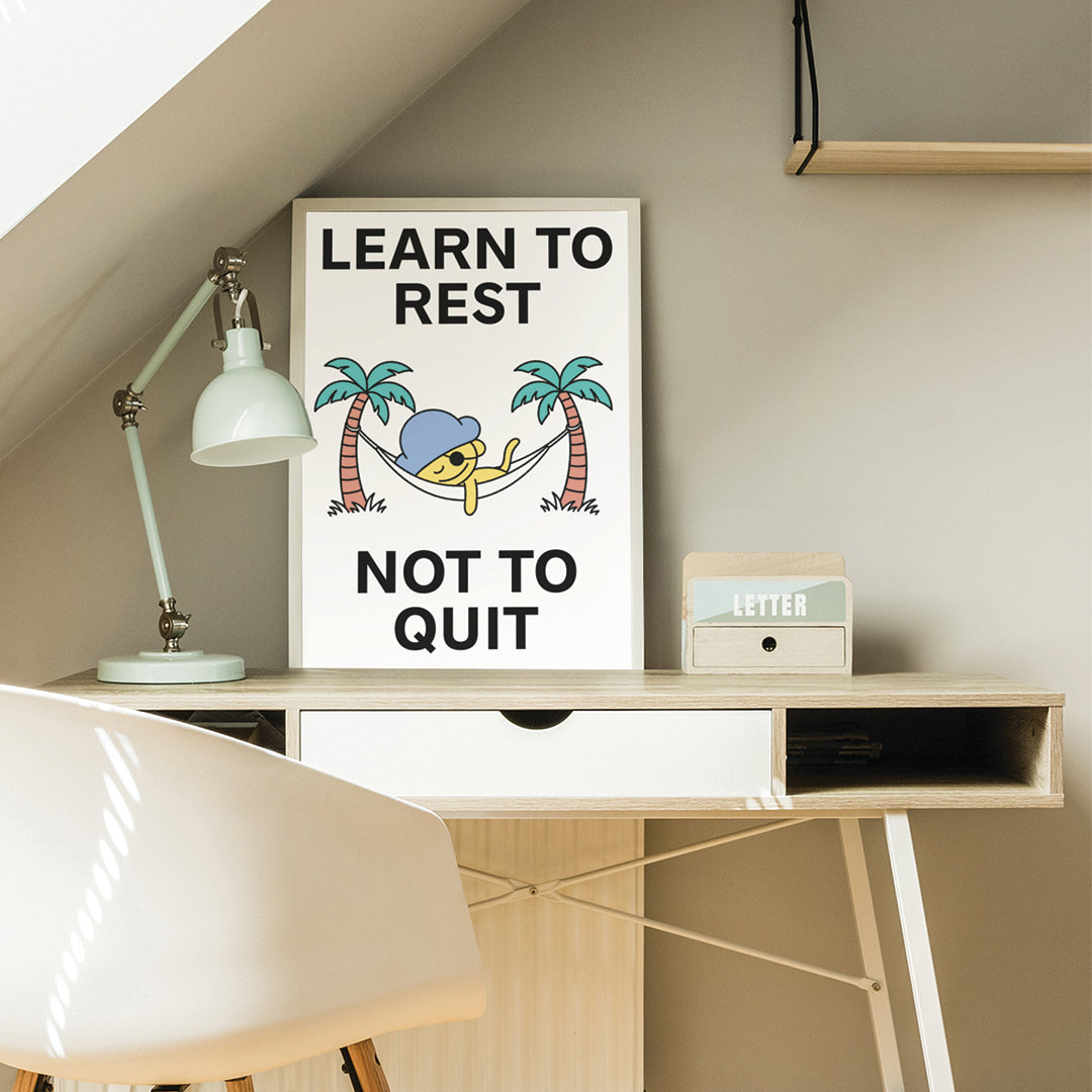 Learn to Rest Print Poster UNFRAMED