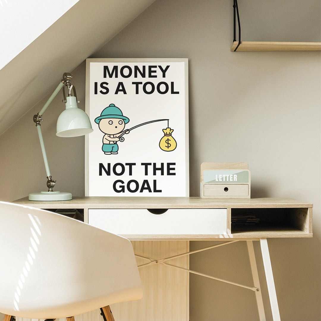 Money is a Tool Print Poster UNFRAMED