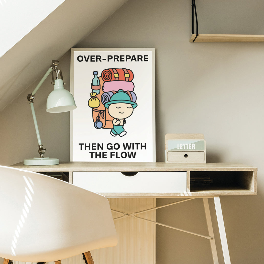 Over Prepare Print Poster UNFRAMED