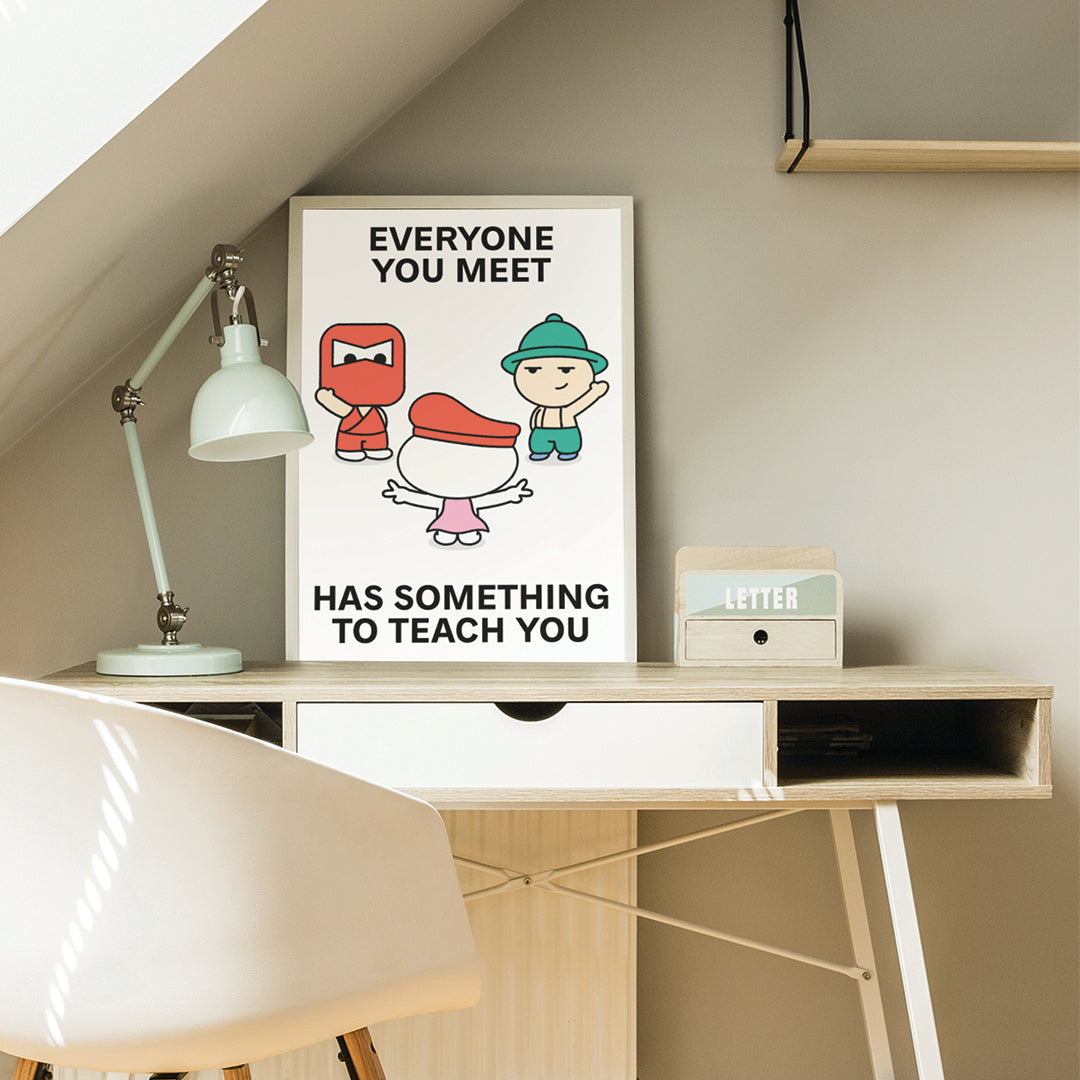 Learn From Everyone Print Poster UNFRAMED