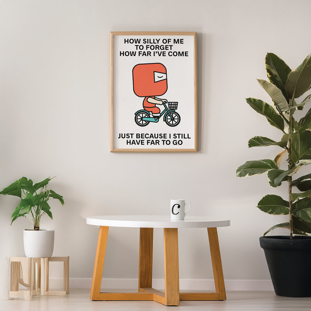 How Far I've Come Print Poster UNFRAMED