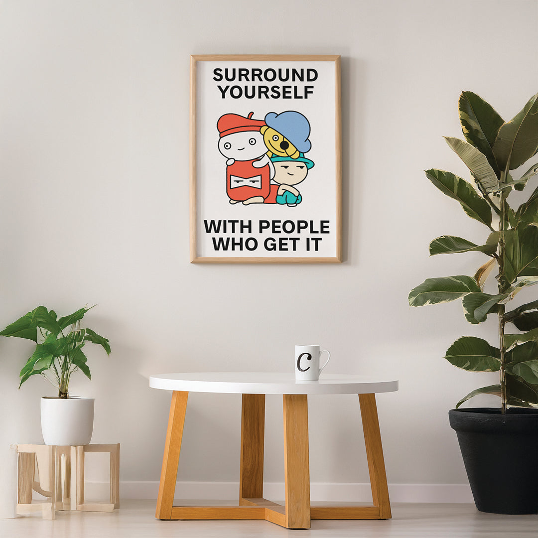 People Who Get It Print Poster UNFRAMED