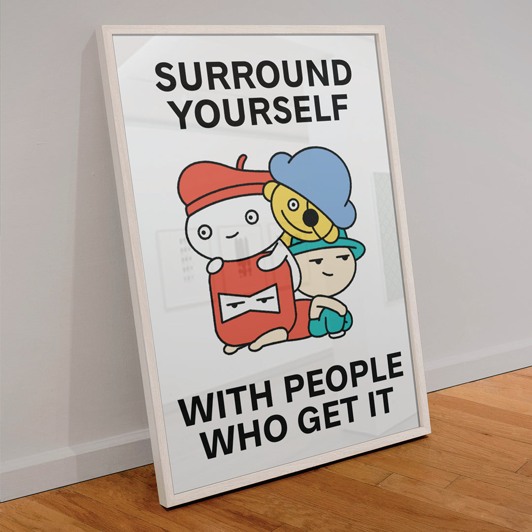 People Who Get It Print Poster UNFRAMED