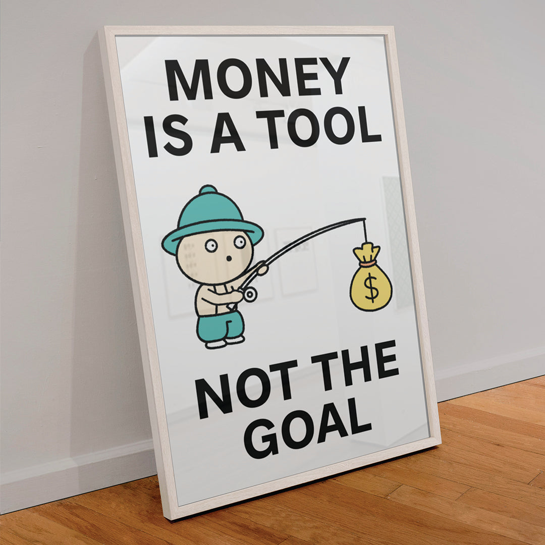 Money is a Tool Print Poster UNFRAMED