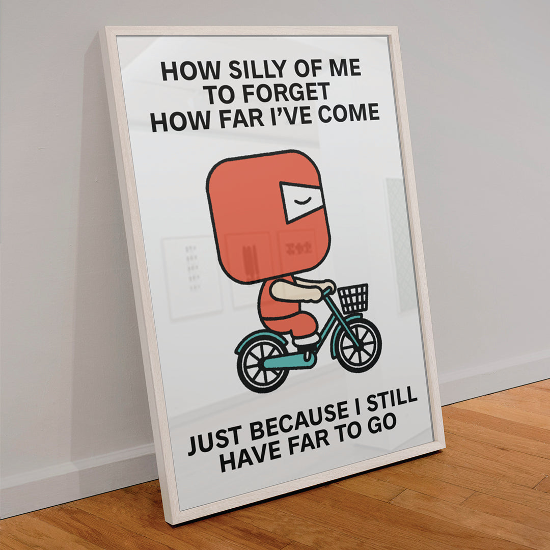 How Far I've Come Print Poster UNFRAMED