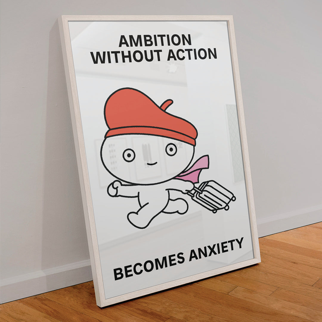 Ambition Without Action Print Poster UNFRAMED