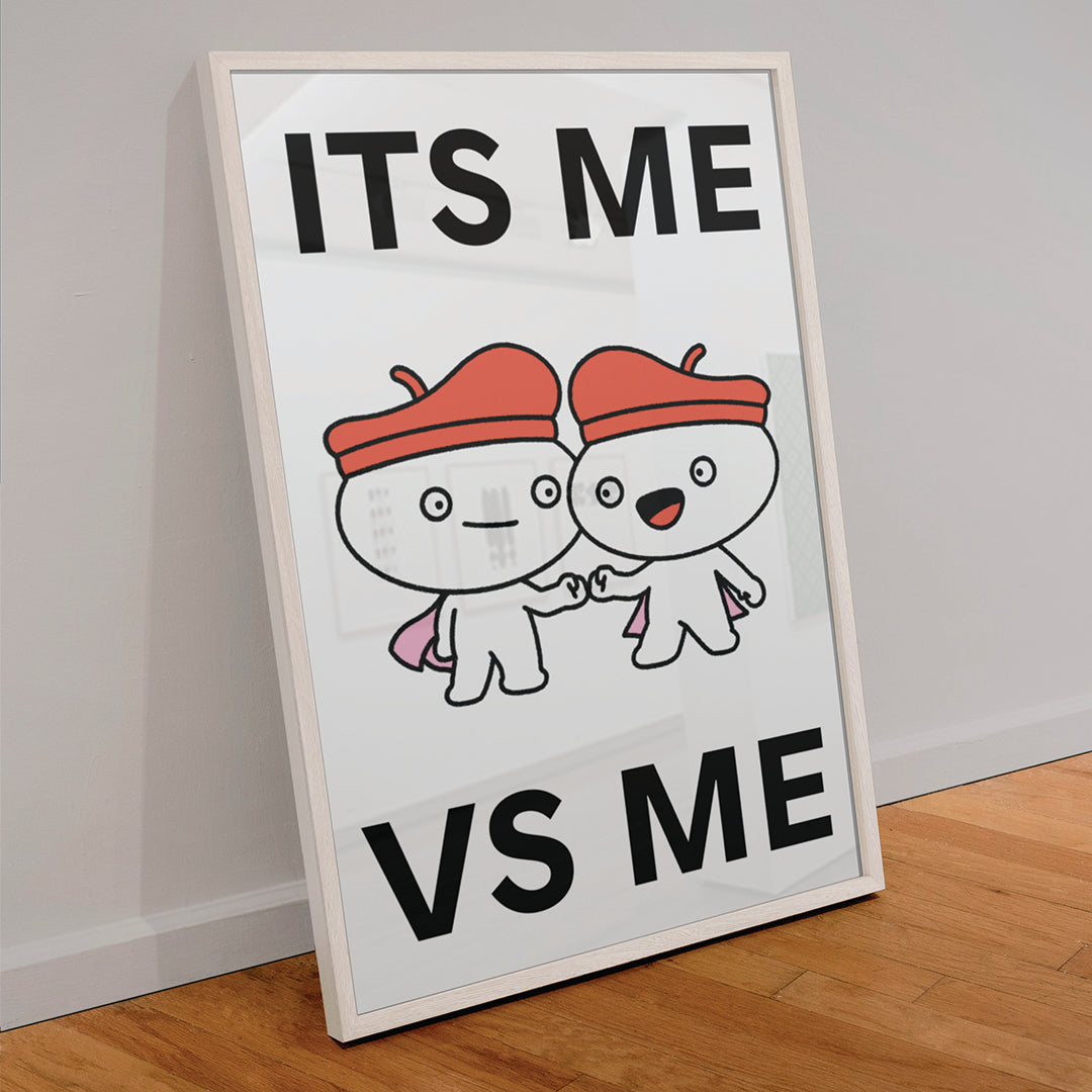Me vs. Me Print Poster UNFRAMED
