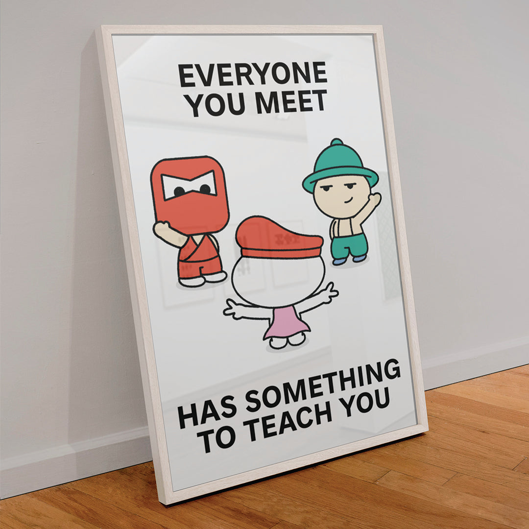 Learn From Everyone Print Poster UNFRAMED