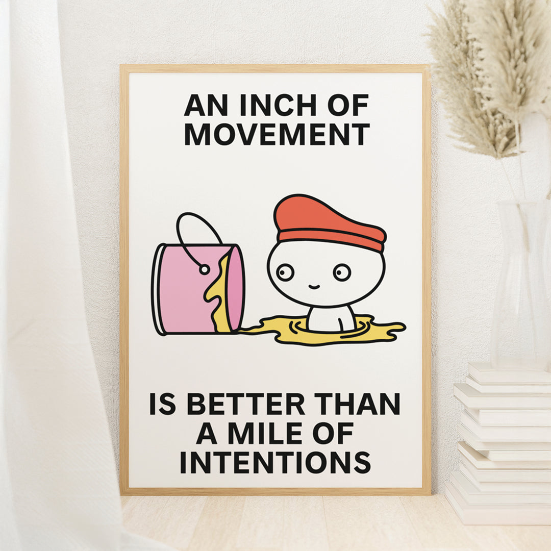 One Inch Forward Print Poster UNFRAMED