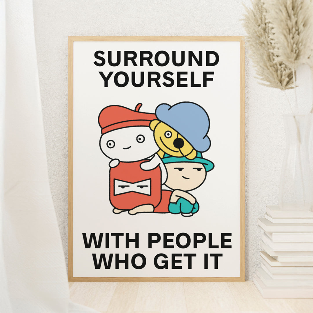 People Who Get It Print Poster UNFRAMED