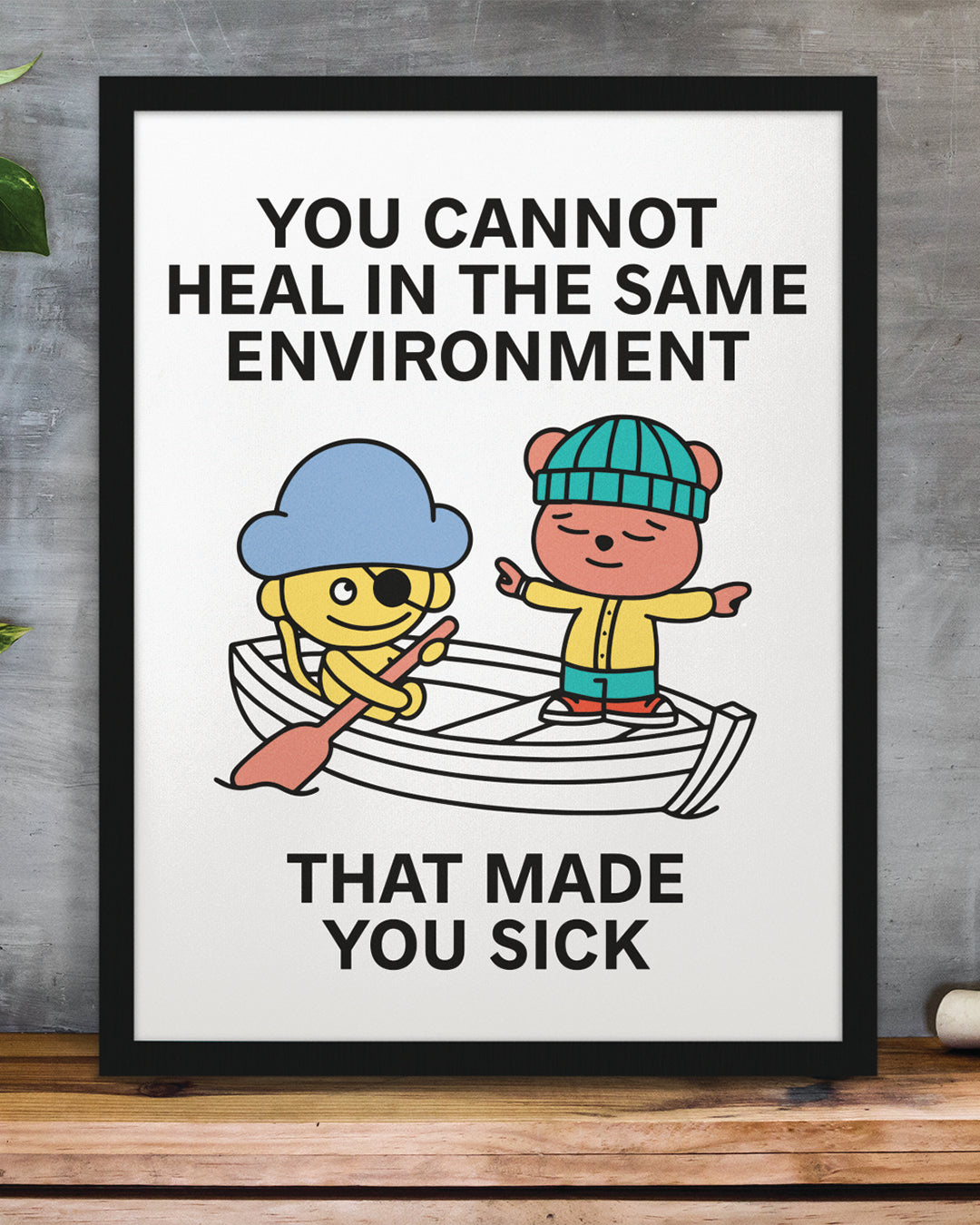 Change Environment Print Poster UNFRAMED