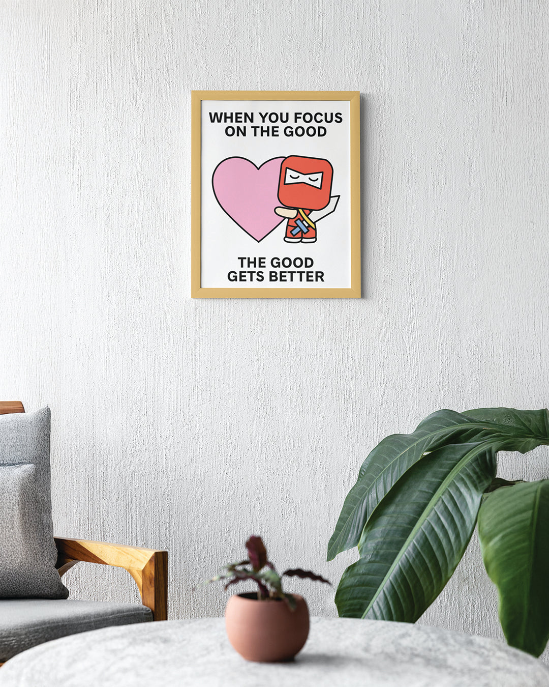 Focus On the Good Print Poster UNFRAMED