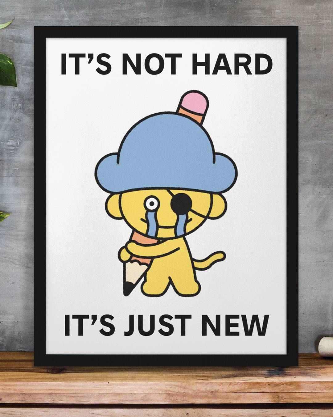 It's Just New Print Poster UNFRAMED