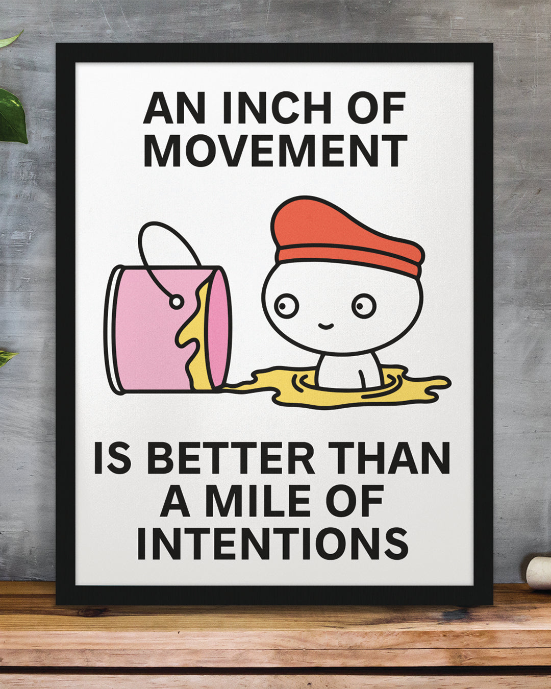 One Inch Forward Print Poster UNFRAMED