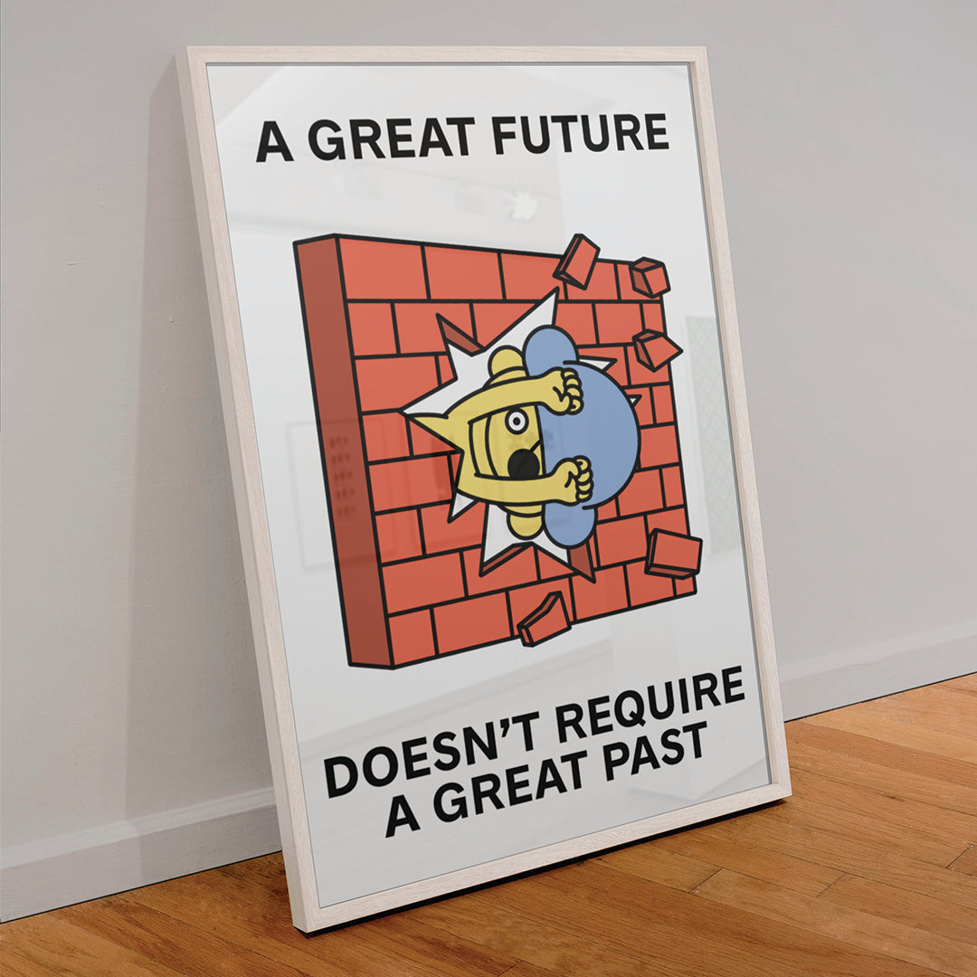A Great Future Print Poster UNFRAMED