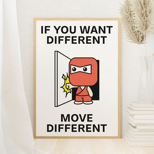 Move Different Print Poster UNFRAMED