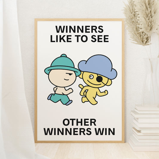 Winners Support Winners Print Poster UNFRAMED