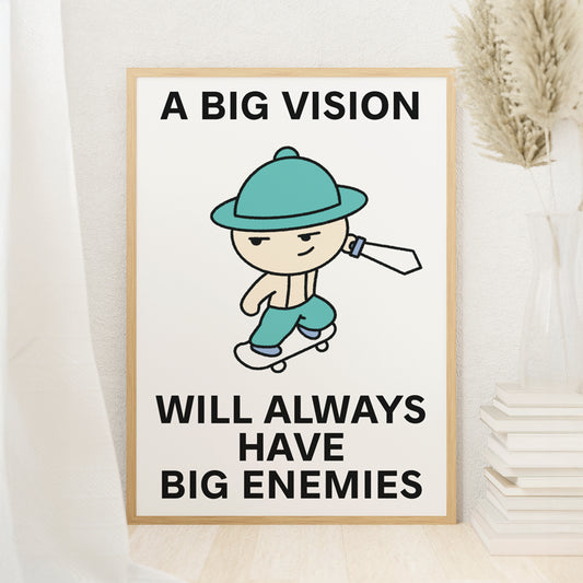Big Vision Big Enemies Print Poster UNFRAMED