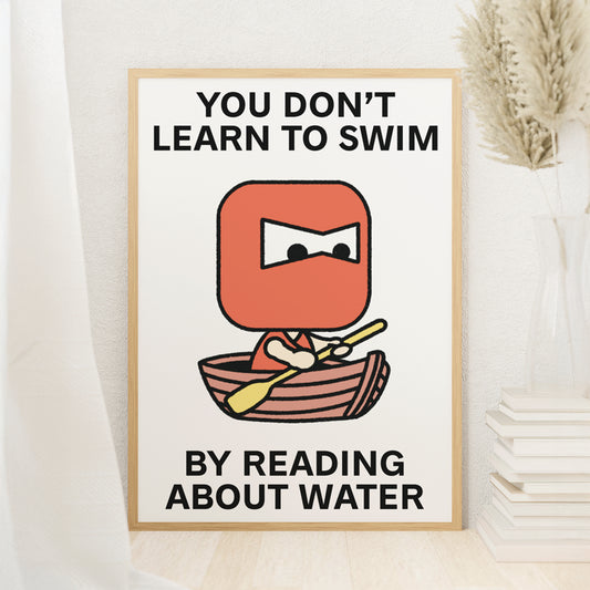 Learn By Doing Print Poster UNFRAMED