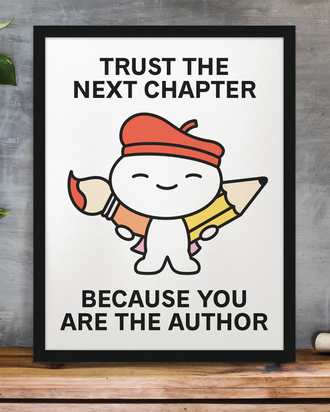 Trust the Next Chapter Print Poster UNFRAMED
