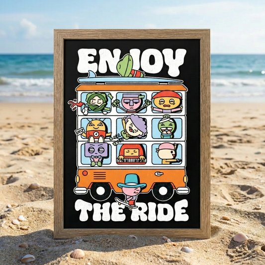 Enjoy the Ride Poster Print UNFRAMED